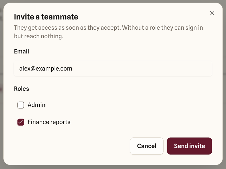 Invite a teammate dialog with alex@example.com in the Email field, Admin unticked, Finance reports ticked, and the Send invite button.